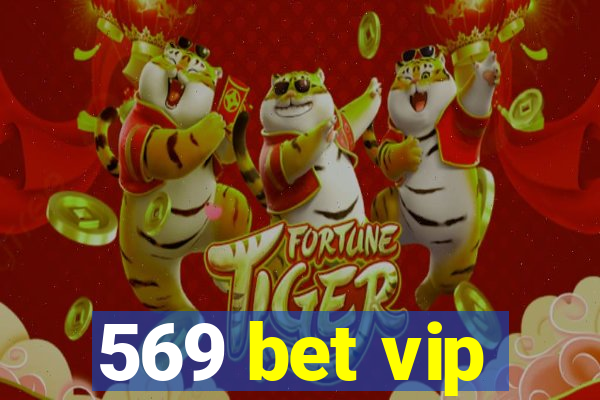 569 bet vip